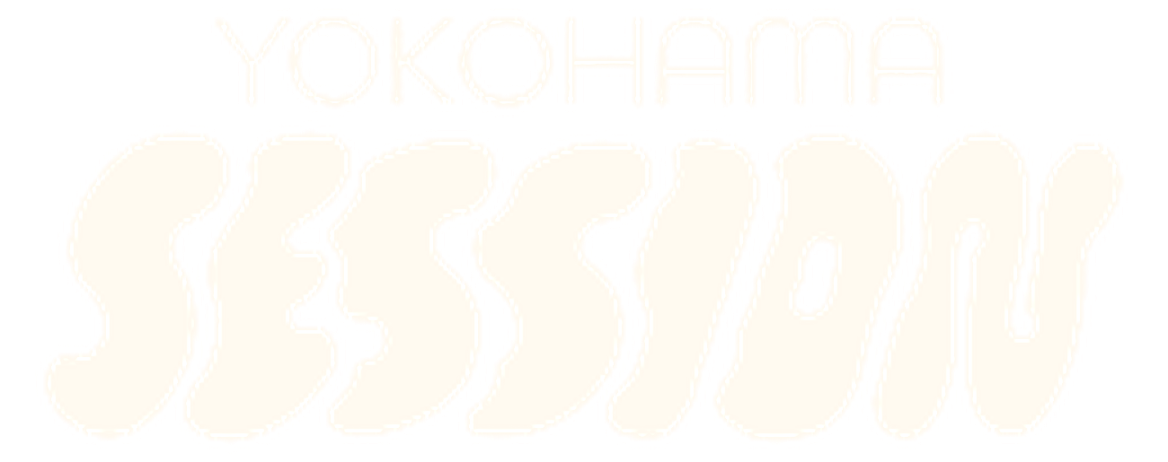 YOKOHAMA SESSION